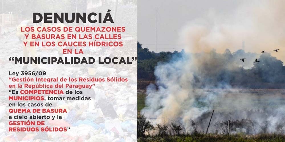 QUEMA DE PASTIZALES Y BASURAS DEBEN SER DENUNCIADAS ANTE LOS MUNICIPIOS