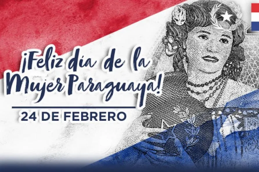 D A DE LA MUJER PARAGUAYA 24 DE FEBRERO Itap a Noticias